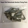 Super Rail Balustrade Fixing Pack 2 Super Rail Balustrade Fixing Pack